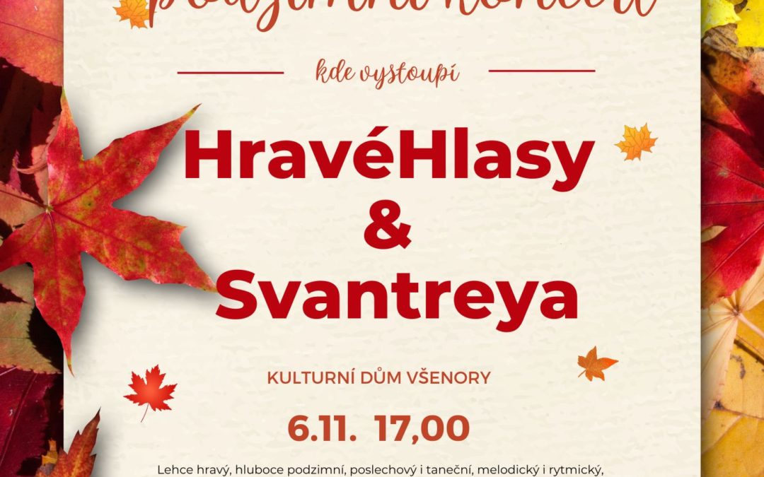 Podzimní koncert Hravé hlasy a Svantreya  6.11.2022 od  17.00 hodin